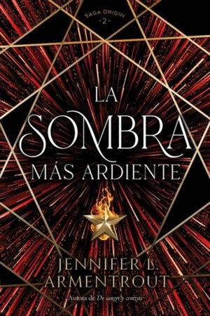 SOMBRA MÁS ARDIENTE, LA