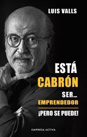 ESTA CABRON SER EMPRENDEDOR