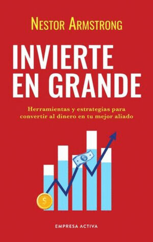 INVIERTE EN GRANDE