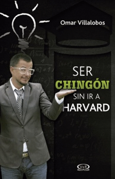 SER CHINGON SIN IR A HARVARD