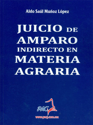 JUICIO DE AMPARO INDIRECTO EN MATERIA AGRARIA