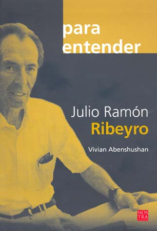 PARA ENTENDER JULIO RAMON RIBEYRO