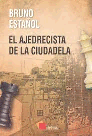 AJEDRECISTA DE LA CIUDADELA, EL