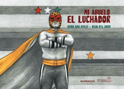 MI ABUELO EL LUCHADOR