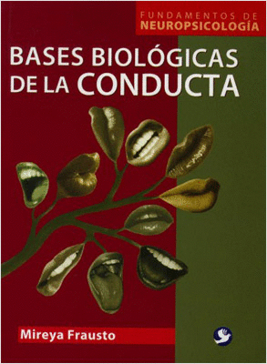 BASES BIOLOGICAS DE LA CONDUCTA