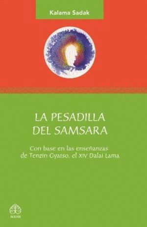 PESADILLA DEL SAMSARA, LA