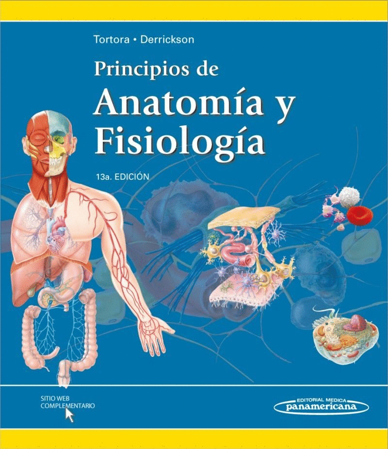 PRINCIPIOS DE ANATOMIA Y FISIOLOGIA 13 ED.