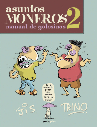 ASUNTOS MONEROS 2 MANUAL DE GOLOSINAS