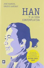HAN Y LA VIDA CONTEMPLATIVA