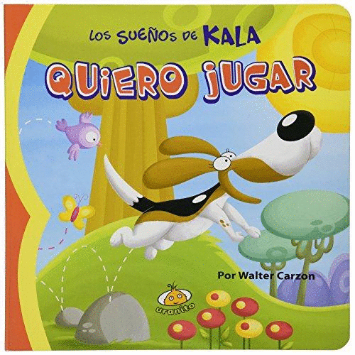 SUEÑOS DE KALA, LOS QUIERO JUGAR