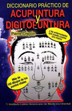 DICCIONARIO ACUPUNTURA Y DIGITOPUNTURA