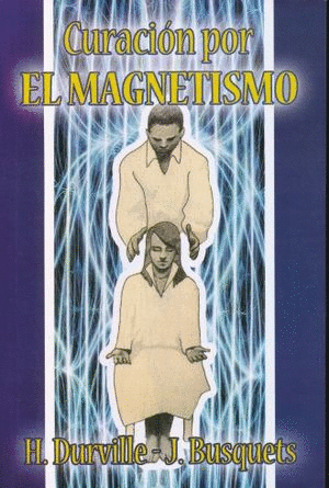 CURACIÓN POR EL MAGNETISMO