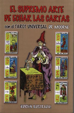 SUPREMO ARTE DE ECHAR LAS CARTAS CON EL TAROT UNIVERSAL