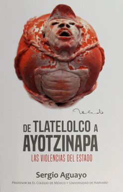 DE TLATELOLCO A AYOTZINAPA