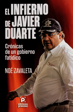 INFIERNO DE JAVIER DUARTE, EL