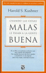 CUANDO LAS COSAS MALAS LE PASAN A LA GENTE BUENA