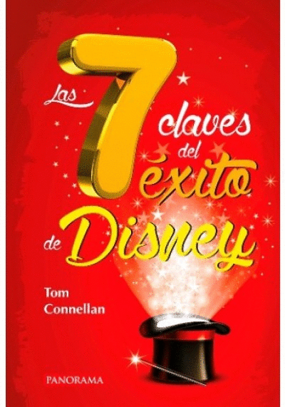 SIETE CLAVES DEL ÉXITO DE DISNEY, LAS