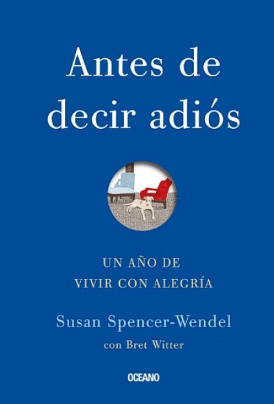 ANTES DE DECIR ADIOS UN AÑO DE VIVIR CON ALEGRIA