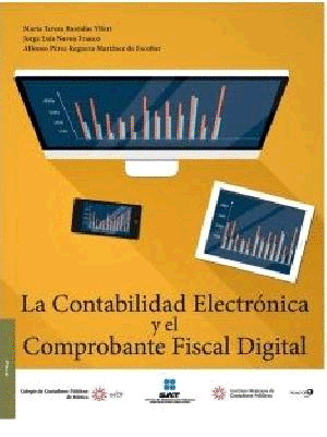 CONTABILIDAD ELECTRONICA Y EL COMPROBANTE FISCAL DIGITAL, EL