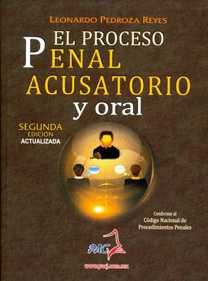 PROCESO PENAL ACUSATORIOY ORAL, EL