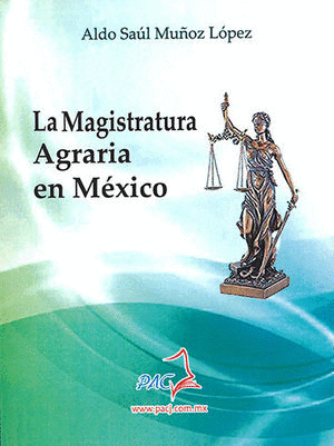 MAGISTRATURA AGRARIA EN MEXICO, LA