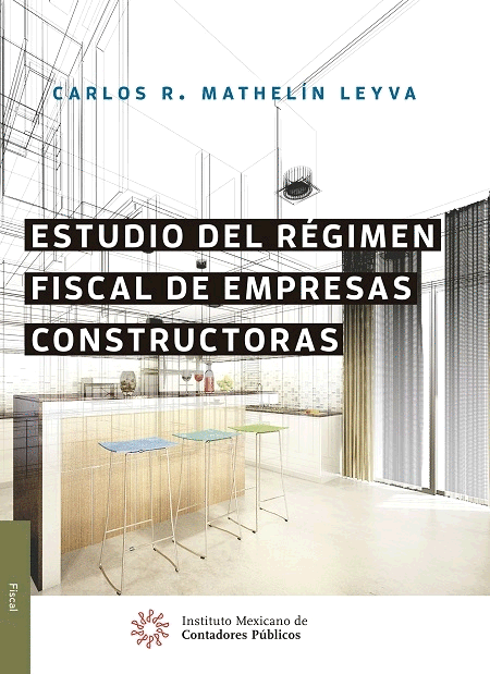 ESTUDIO DEL REGIMEN FISCAL DE EMPRESAS CONSTRUCTORAS