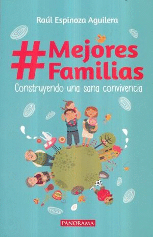 #MEJORES FAMILIAS. CONSTRUYENDO UNA SANA CONVIVENCIA