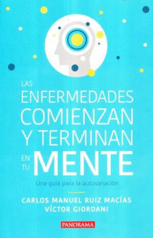 ENFERMEDADES COMIENZAN Y TERMINAN EN TU MENTE, LAS