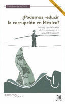 ¿PODEMOS REDUCIR LA CORRUPCIÓN EN MÉXICO? 2DA ED.