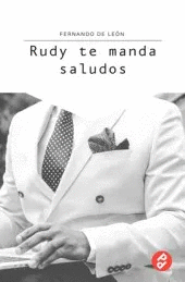 RUDY TE MANDA SALUDOS