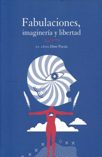 FABULACIONES, IMAGINERIA Y LIBERTAD