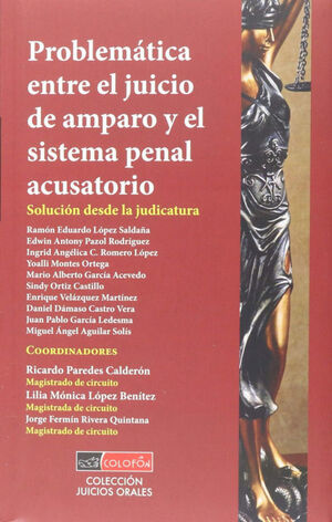 PROBLEMATICA ENTRE EL JUICIO DE AMPARAO Y EL SISTEMA PENAL ACUSATORIO