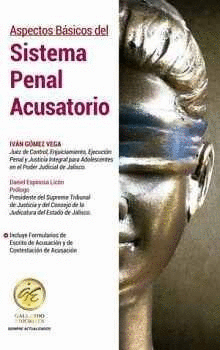 ASPECTOS BASICOS DEL SISTEMA PENAL ACUSATORIO