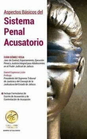ASPECTOS BASICOS DEL SISTEMA PENAL ACUSATORIO