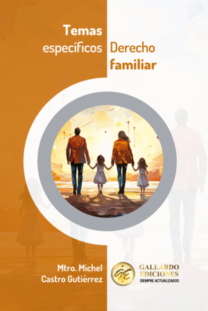 TEMAS ESPECÍFICOS DERECHO FAMILIAR