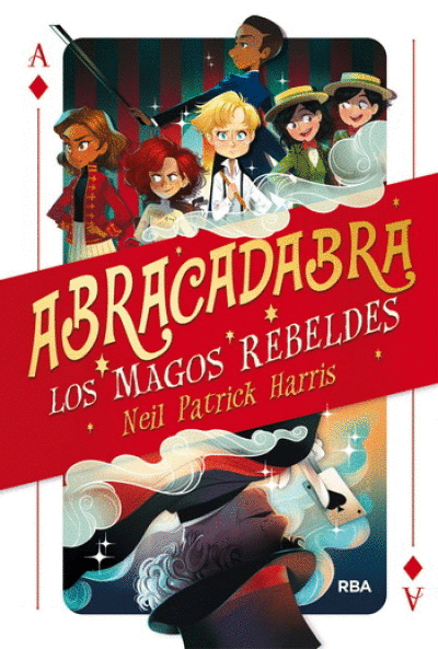 ABRACADABRA. LOS MAGOS REBELDES