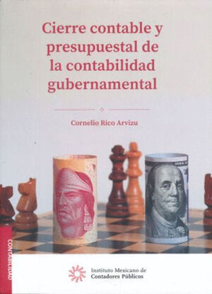 CIERRE CONTABLE Y PRESUPUESTAL DE LA CONTABILIDAD GUBERNAMENTAL