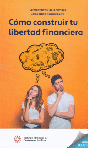 COMO CONSTRUIR TU LIBERTAD FINANCIERA