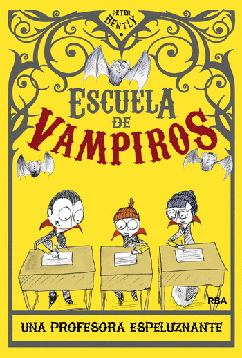 ESCUELA DE VAMPIROS 4. UNA PROFESORA ESPELUZNANTE