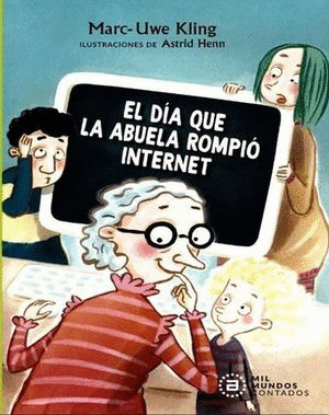 EL DÍA QUE LA ABUELA ROMPIÓ INTERNET