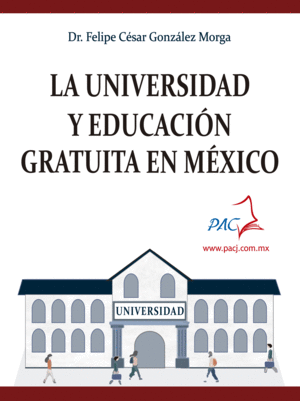 UNIVERSIDAD Y EDUCACION GRATUITA EN MEXICO, LA
