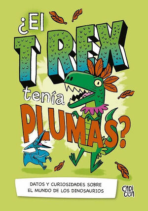 ¿EL T REX TENIA PLUMAS?