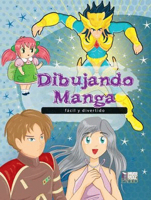 DIBUJANDO MANGA FÁCIL Y DIVERTIDO