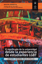 EL SIGNIFICADO DE LA UNIVERSIDAD DESDE LA EXPERIENCIA DE ESTUDIANTES LGBT