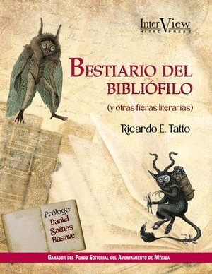 BESTIARIO DEL BIBLIÓFILO (Y OTRAS FIERAS LITERARIAS)