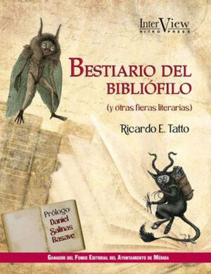 BESTIARIO DEL BIBLIÓFILO (Y OTRAS FIERAS LITERARIAS)