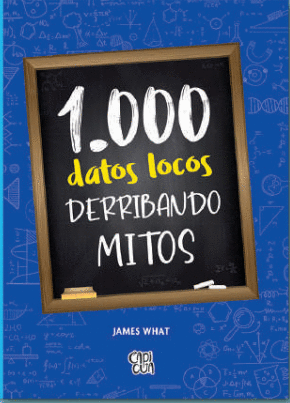 1000 DATOS LOCOS DERRIBANDO MITOS