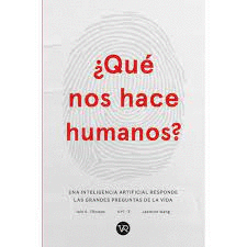 QUÉ NOS HACE HUMANOS