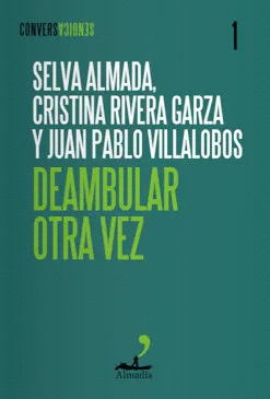 DEAMBULAR OTRA VEZ