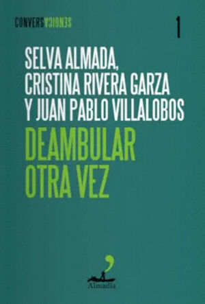 DEAMBULAR OTRA VEZ
